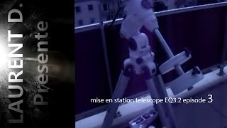 TUTO mise en station telescope EQ32 episode 3  les contrepoids [upl. by Nyla]