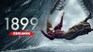 1899  Resumen en 24 minutos  Netflix [upl. by Doti]