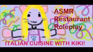 Kikis kitchen  ITALIAN RESTAURANT ROLEPLAY  LONG ASMR SESSION 7 triggers [upl. by Fish222]