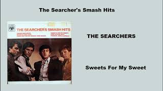 The Searchers  Sweets For My Sweet  The Searchers Smash Hits [upl. by Pederson859]