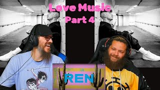 Ren  Love Music Pt 4 reaction ren [upl. by Assirak278]