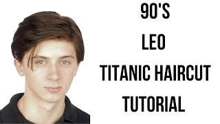 90s Leo Titanic Haircut Tutorial  TheSalonGuy [upl. by Adleremse362]