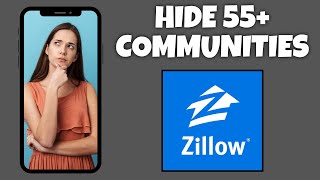 How To Hide 55 Communities On Zillow  Step By Step Guide  Zillow Tutorial [upl. by Neufer433]