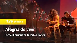 Israel Fernández y Pablo López – “Alegría de vivir” Premios Goya 2023 [upl. by Venezia286]