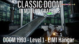 Classic Doom in modern graphics DOOM 1993  Level 1  E1M1 Hangar Remade map by bloodshot1 [upl. by Papp]