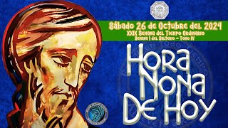 HORA NONA DE HOY ✟ SABADO 26 DE OCTUBRE DEL 2024 ✟ Camino Neocatecumenal ✟ Liturgia de las Horas [upl. by Nysila]