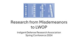 IDRA Spring Conference 2024  Research from Misdemeanors to LWOP [upl. by Liddle]