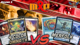 MTG Modern  4C Omnath vs Merfolk  MXP San Francisco  Round 3 [upl. by Henley]