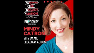 MTCA mom and broadway actress Mindy Catron on mastering the college audition process [upl. by Nivel147]