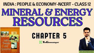 Mineral and Energy ResourcesChapter 5Class 12 NCERT Geography [upl. by Gracie]