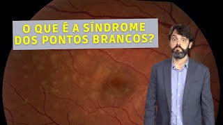 O que é a síndrome dos pontos brancos  Dr João Paulo Lomelino [upl. by Clarence]