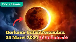 Gerhana Bulan Penumbra 2024  Fakta Dunia [upl. by Nagyam]