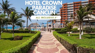 Hotel Crown Paradise Cancun [upl. by Letha]