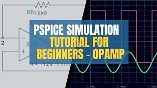 PSpice Tutorial for Beginners  How to do a PSpice Simulation of OPAMP [upl. by Soilisav812]