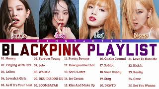 BLACKPINK PLAYLIST 2022 UPDATED NO ADS [upl. by Carlin]