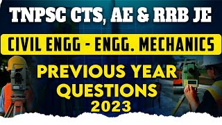 RRB JE TNPSC CTS amp AE  Civil Engg  Engg Mechanics PYQ 2023 [upl. by Netsua]