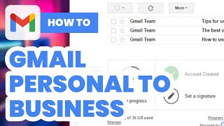 How to Change Gmail from Personal to Business 2024  Easy Guide [upl. by Alemaj]