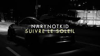 Vanille  Suivre le soleil NARYNOTKID Remix [upl. by Rod]