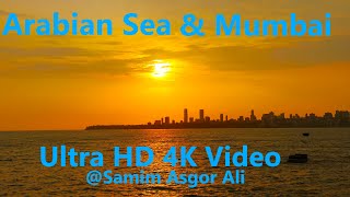 Arabian Sea amp Mumbai in Spectacular Look  Ultra HD 4K  Marine Drive Bandra amp Gateway of India [upl. by Enilesor]