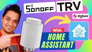 SONOFF TRVZB  Full SETUP amp Guide With eWelink Zigbee2MQTT ZHA In Home Assistant  Zigbee TRV [upl. by Nirrak]