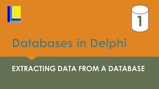 Databases in Delphi  Extracting data from a database table [upl. by Leohcin]