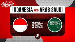 🔴INDONESIA VS ARAB SAUDI  KUALIFIKASI PUTARAN 3 HAJATAN BOLA DUNIA 2026  LIVE REACTION [upl. by Ytte]