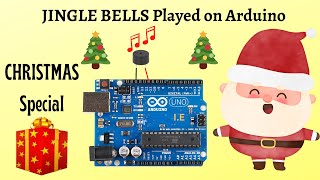 Jingle Bells ON Arduino CHRISTMAS Special  JINGLE BELLS Played on Arduino  By Indian Electronics [upl. by Widera]