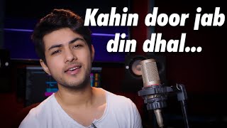 Kahin door jab din dhal jaye  Vaibhav Vashishtha Cover Song [upl. by Espy]