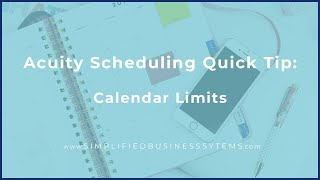 Acuity Scheduling Quick Tip Calender Limits [upl. by Golightly]