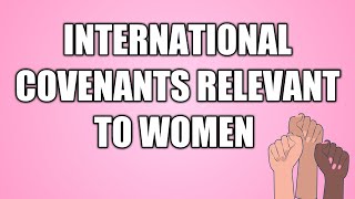 International covenants relevant to women  CEDAW [upl. by Eugenie999]