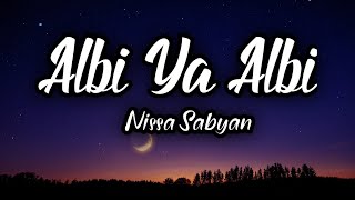 Albi Ya Albi  Nissa Sabyan Cover  Lirik Lagu  Terjemahan Bahasa Indonesia [upl. by Alad]