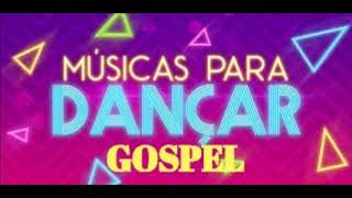 MÚSICAS ANIMADAS PARA DANÇAR  GOSPEL [upl. by Sharline]