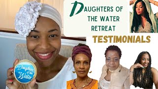 🧜🏾‍♀️DAUGHTERS OF THE WATER RETREAT ALUMNI TESTIMONIALS [upl. by Ecylla]