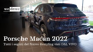 Porsche Macan 2022  Tutti i segreti del Nuovo Restyling visti DAL VIVO [upl. by Sedecram]