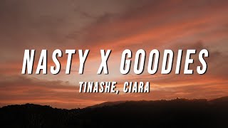 Tinashe Ciara  Nasty X Goodies TikTok Mashup Lyrics [upl. by Lertsek]