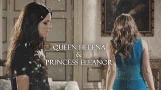 Queen Helena amp Princess Eleanor  Ill be good [upl. by Hickey]