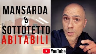 Recupero mansarda e sottotetto abitabile consigli su recupero abitativo e ristrutturazione [upl. by Trinee]