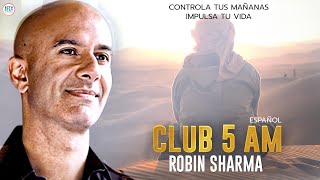 El Club De Las 5 De La Mañana  Robin Sharma Español [upl. by Ahsiruam]