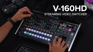 Introducing the Roland V160HD Streaming Video Switcher [upl. by Gertruda]