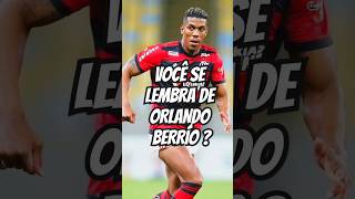 ORLANDO BERRÍO EX JOGADOR DO FLAMENGO LEMBRA DELE  shortsfeed futebol flamengo football [upl. by Gillian]