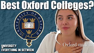 Eve Bennett breaks down Oxford Colleges Best and Worst  University and Everything in Between [upl. by Braun]