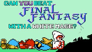 VG Myths  Can You Beat Final Fantasy With A White Mage [upl. by Buckley]