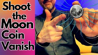 The Amazing quotShoot the Moonquot Coin Vanish Magic  Sleight of Hand Tutorial [upl. by Nahtnoj]