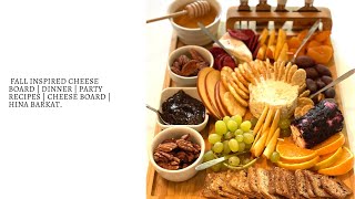 Fall Inspired Cheese Board  Party Recipes  Cheese Boards  Hina Barkat [upl. by Kauffman]