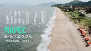 Massaguaçu  Música de Alex Caiçara  Banda Tribo Caiçara amp MAPEC [upl. by Llesig951]