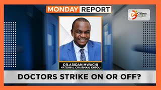 Monday Report  Doctors Strike Countdown [upl. by Norod]