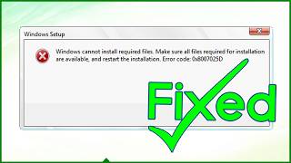 Fixed Error 0x8007025d Windows Cannot Install Required Files Windows 10 Install [upl. by Cirdor424]