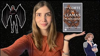 Reseña CON SPOILERS  Una Corte De Llamas Plateadas 🔥 [upl. by Nnylirret204]