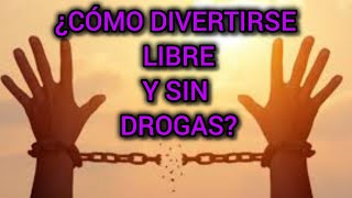 Técnicas para divertirse sin drogas [upl. by Aiekram507]