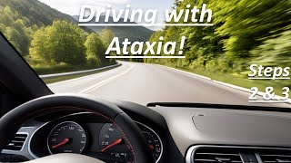 Overcoming Challenges  Mastering Driving with Ataxia Steps 2 amp 3 Unveiled [upl. by Alemap]